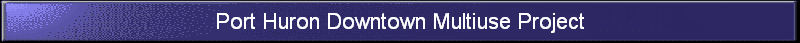 Port Huron Downtown Multiuse Project
